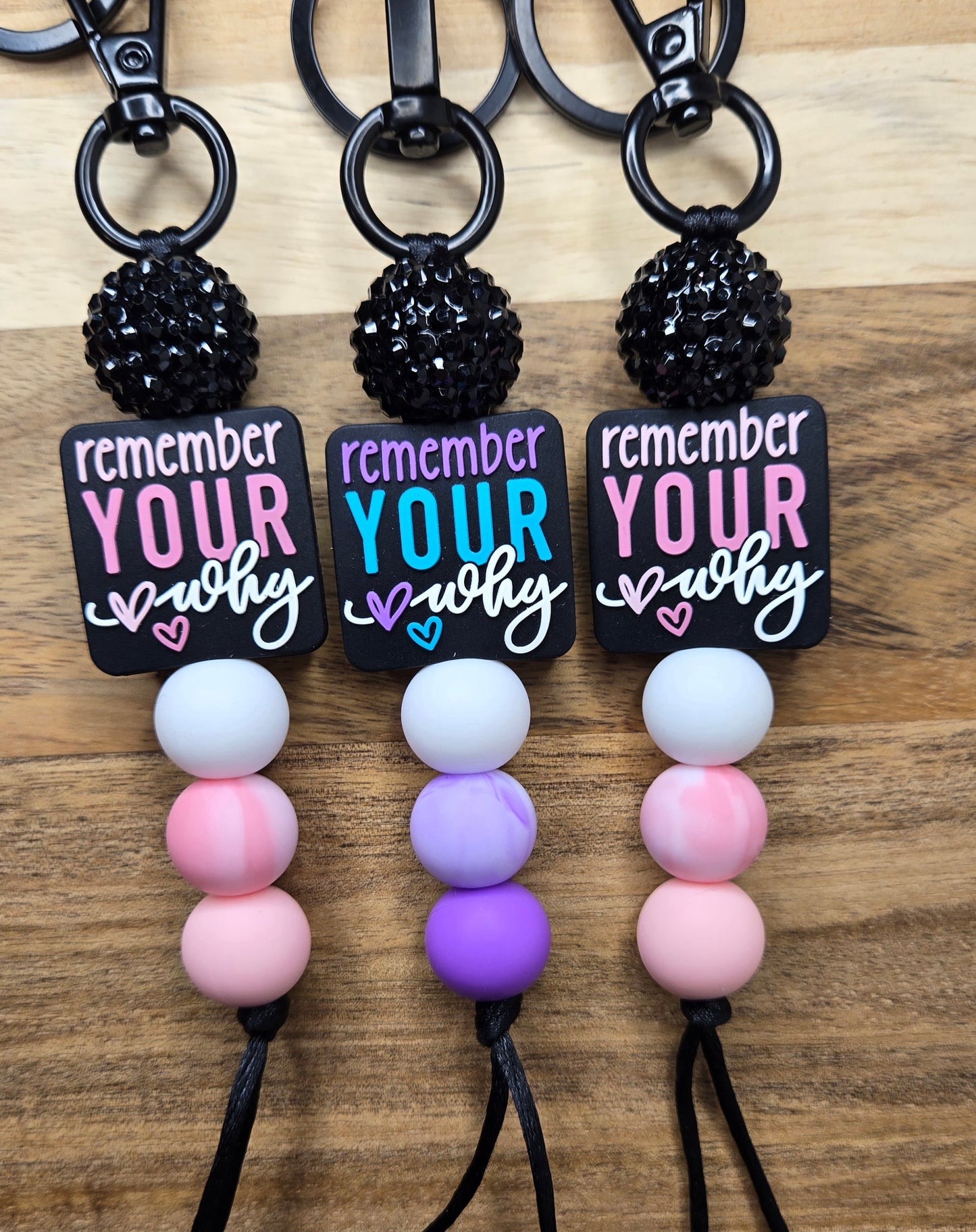 Remember Your Why Keychains