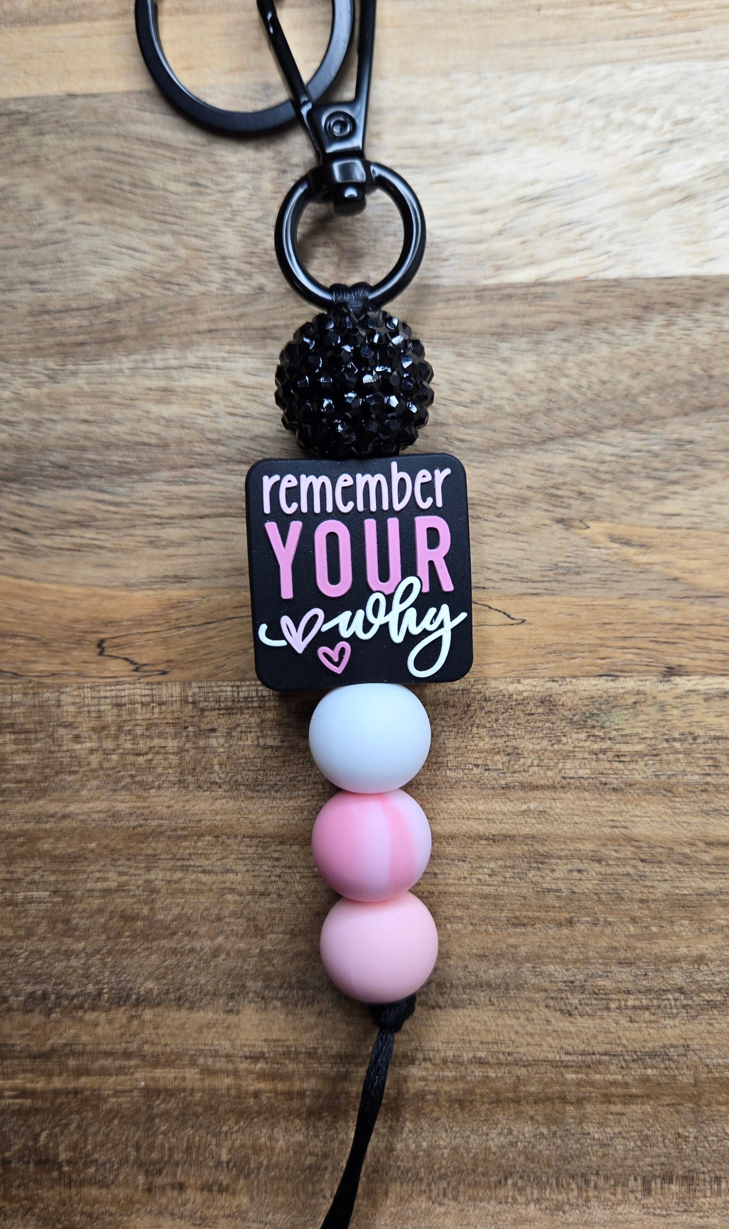 Remember Your Why Keychains