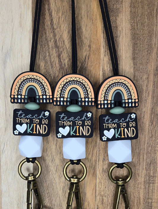 Teach Them To Be Kind w/ Rainbow Lanyard
