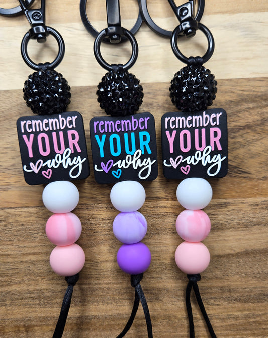 Remember Your Why Keychains