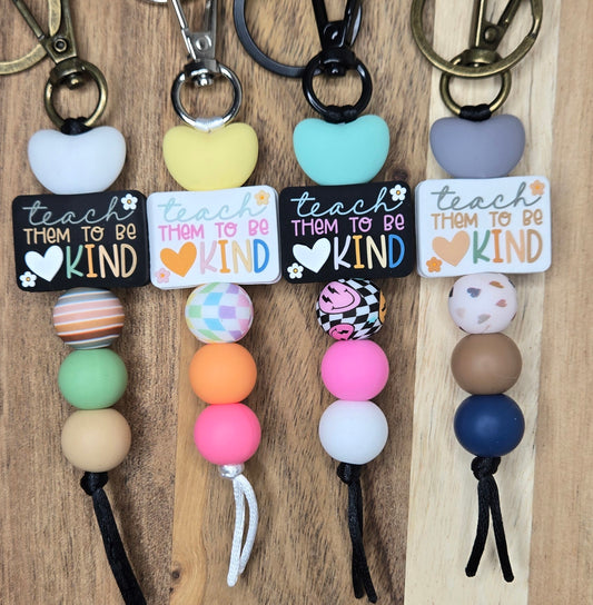 Teach Them To Be Kind Keychain