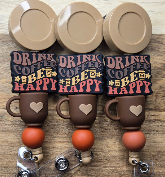 Drink Coffee Be Happy