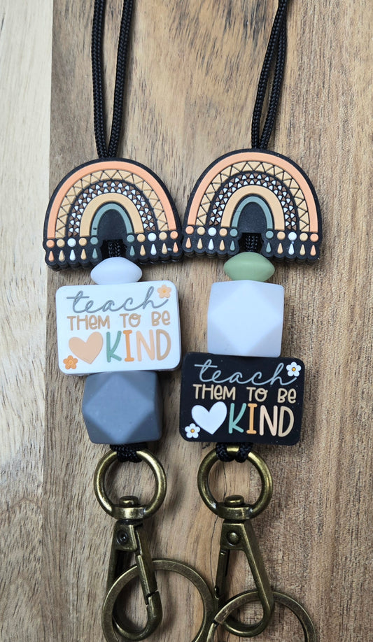 Teach Them To Be Kind w/ Rainbow Lanyard